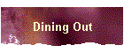 Dining Out