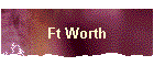 Ft Worth
