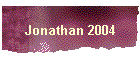 Jonathan 2004